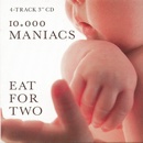 10,000 Maniacs - Eat For Two