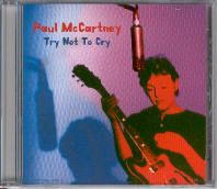 Paul McCartney - Try Not To Cry