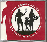 The Go - Betweens - Streets Of Your Town