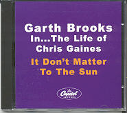Garth Brooks - It Don't Matter To The Sun