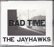 Jayhawks - Bad Time