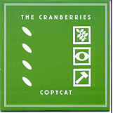 The Cranberries - Copycat