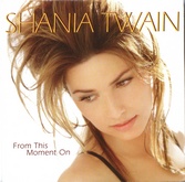 Shania Twain - From This Moment On