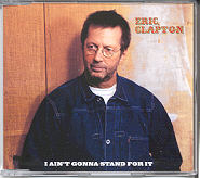 Eric Clapton - I Ain't Gonna Stand For It