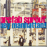 Prefab Sprout - Hey Manhattan