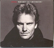 Sting - Why Should I Cry For You