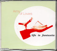 Army Of Lovers - Life Is Fantastic CD 1