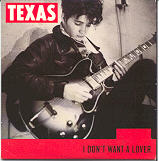 Texas - I Don't Want A Lover