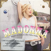 Madonna - What It Feels Like For A Girl