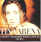 Tina Arena - I Want To Know What Love Is