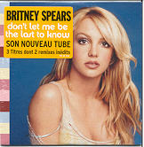 Britney Spears - Don't Let Me Be The Last To Know