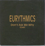 Eurythmics - Don't Ask Me Why