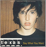 Texas - Say What You Want