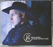 Garth Brooks - To Make You Feel My Love