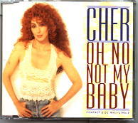 Cher - Oh No Not My Baby