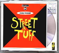 Double Trouble & Rebel MC - Street Tuff