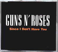 Guns N Roses - Since I Don't Have You