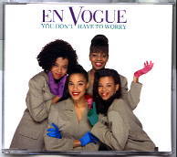 En Vogue - You Don't Have To Worry