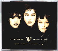 Wilson Phillips - You Won't See Me Cry