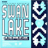 Swan Lake (Todd Terry) - In The Name Of Love