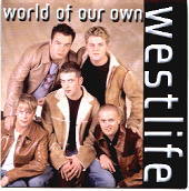 Westlife - World Of Our Own