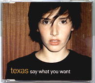 Texas - Say What You Want