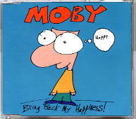 Moby - Bring Back My Happiness