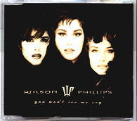 Wilson Phillips - You Won't See Me Cry