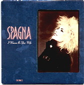 Spagna - I Wanna Be Your Wife