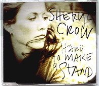 Sheryl Crow - Hard To Make A Stand