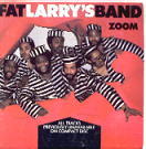 Fat Larry's Band - Zoom