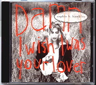 Sophie B Hawkins - Damn I Wish I Was Your Lover