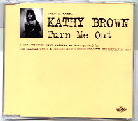 Kathy Brown - Turn Me Out