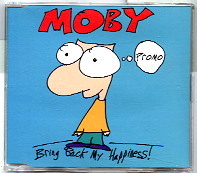 Moby - Bring Back My Happiness