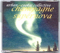 Urban Cookie Collective - Champagne Supernova