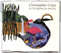 Christopher Cross - In The Blink Of An Eye