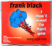 Frank Black - I Don't Want To Hurt You