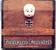 Teenahe Fanclub - What You Do To Me