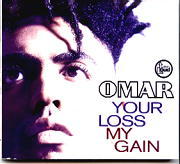 Omar - Your Loss My Gain