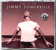 Jimmy Somerville - Dare To Love 