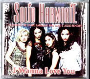 Solid Harmonie - I Wanna Love You