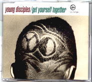 Young Disciples - Get Yourself Together