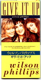 Wilson Phillips - Give It Up