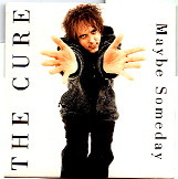 Cure - Maybe Someday