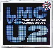 LMC Vs U2 - Take Me To The Clouds Above