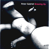 Peter Gabriel - Growing Up