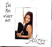 Alizee - J'ai Pas Vingt Ans