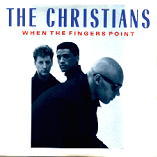 The Christians - When The Fingers Point