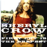 Sheryl Crow - First Cut Is The Deepest