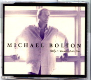 Michael Bolton - Only A Woman Like You